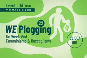 WE Plogging. Il 7 e 8 maggio