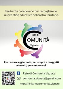 “Rete di Comunità – Vignate” Realtà che collaborano per raccogliere le nuove sfide educative del nostro territorio.