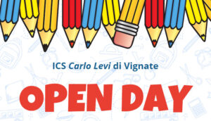 Open day ICS C. LEVI 2023